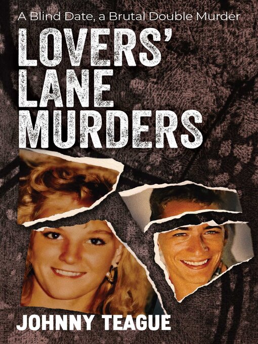 Title details for Lovers' Lane Murders by Johnny Teague PhD - Available